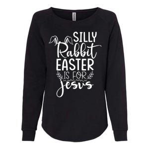 Silly Rabbit Easter Is For Jesus Christian Religious Christ Womens California Wash Sweatshirt