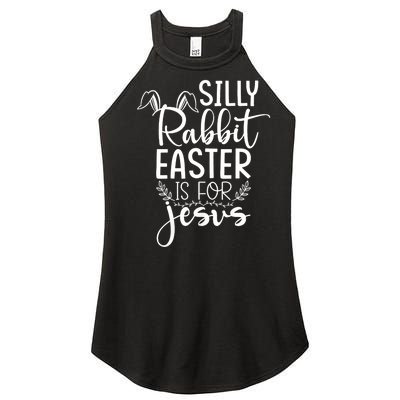 Silly Rabbit Easter Is For Jesus Christian Religious Christ Women's Perfect Tri Rocker Tank