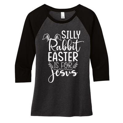 Silly Rabbit Easter Is For Jesus Christian Religious Christ Women's Tri-Blend 3/4-Sleeve Raglan Shirt