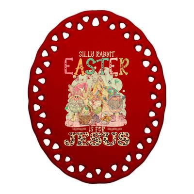 Silly Rabbit Easter Is For Jesus Gnomes Gift Ceramic Oval Ornament