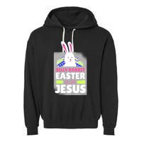 Silly Rabbit Easter Is For Jesus Funny Eggs Garment-Dyed Fleece Hoodie