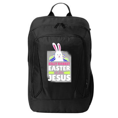 Silly Rabbit Easter Is For Jesus Funny Eggs City Backpack