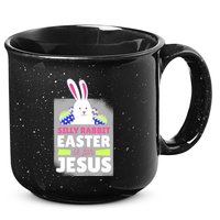 Silly Rabbit Easter Is For Jesus Funny Eggs 15oz Campfire Ceramic Mug