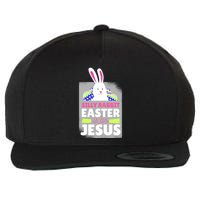 Silly Rabbit Easter Is For Jesus Funny Eggs Wool Snapback Cap