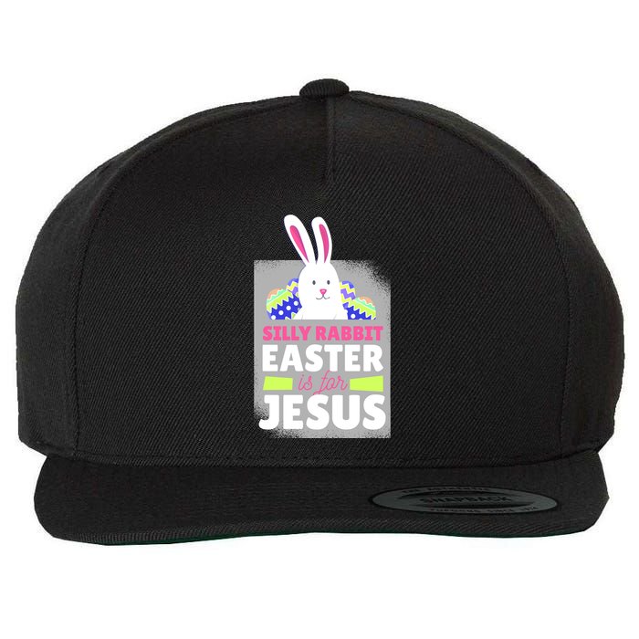 Silly Rabbit Easter Is For Jesus Funny Eggs Wool Snapback Cap