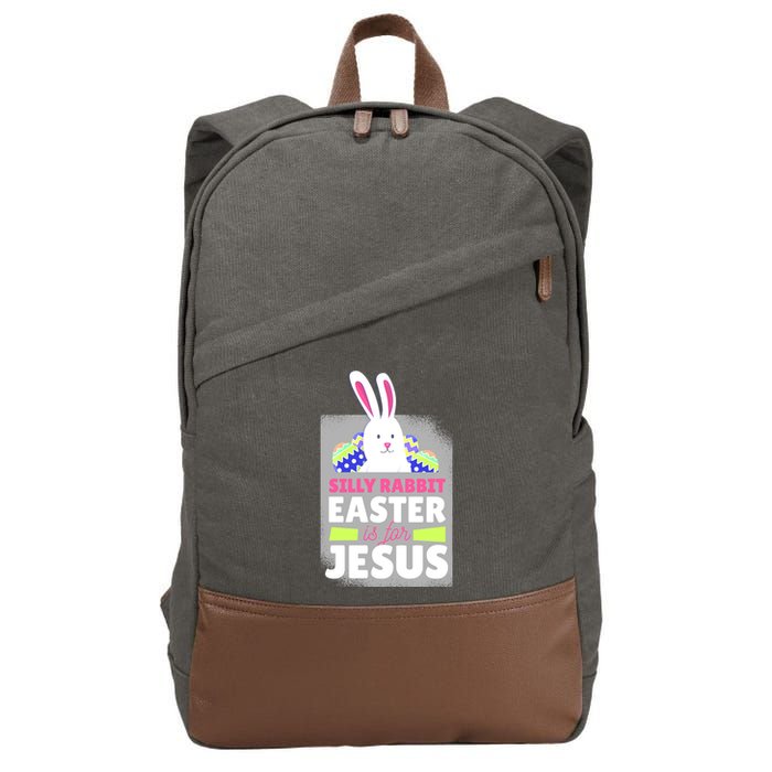 Silly Rabbit Easter Is For Jesus Funny Eggs Cotton Canvas Backpack