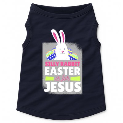 Silly Rabbit Easter Is For Jesus Funny Eggs Doggie Tank