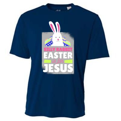 Silly Rabbit Easter Is For Jesus Funny Eggs Cooling Performance Crew T-Shirt