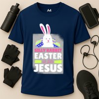 Silly Rabbit Easter Is For Jesus Funny Eggs Performance Shirt