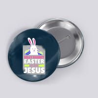 Silly Rabbit Easter Is For Jesus Funny Eggs Button