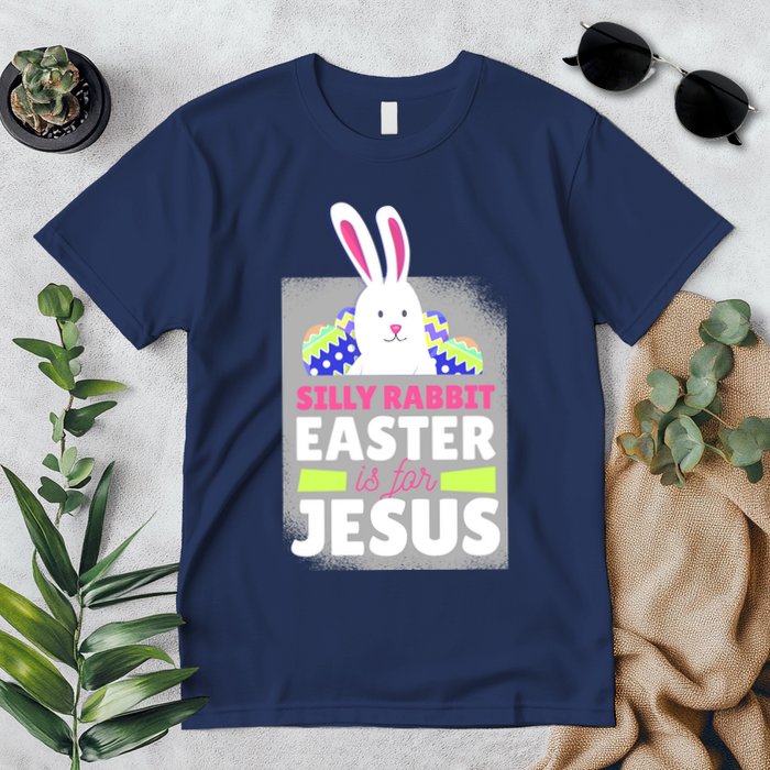 Silly Rabbit Easter Is For Jesus Funny Eggs Premium T-Shirt
