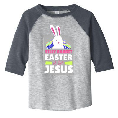 Silly Rabbit Easter Is For Jesus Funny Eggs Toddler Fine Jersey T-Shirt