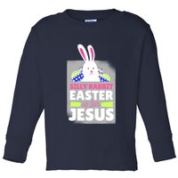 Silly Rabbit Easter Is For Jesus Funny Eggs Toddler Long Sleeve Shirt