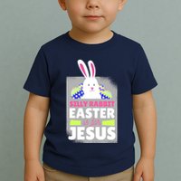 Silly Rabbit Easter Is For Jesus Funny Eggs Toddler T-Shirt