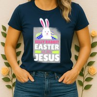 Silly Rabbit Easter Is For Jesus Funny Eggs Womens T-Shirt