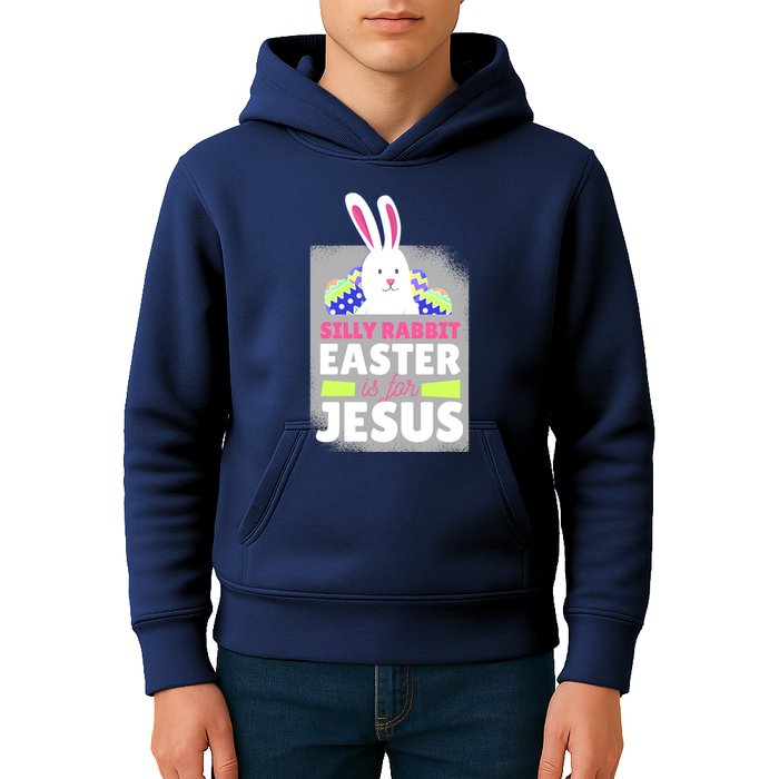 Silly Rabbit Easter Is For Jesus Funny Eggs Kids Hoodie