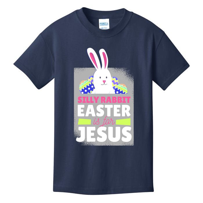 Silly Rabbit Easter Is For Jesus Funny Eggs Kids T-Shirt