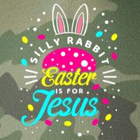 Silly Rabbit Easter Is For Jesus | Bunny Christians Legacy Tie Dye Trucker Hat
