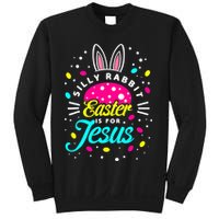 Silly Rabbit Easter Is For Jesus | Bunny Christians Sweatshirt
