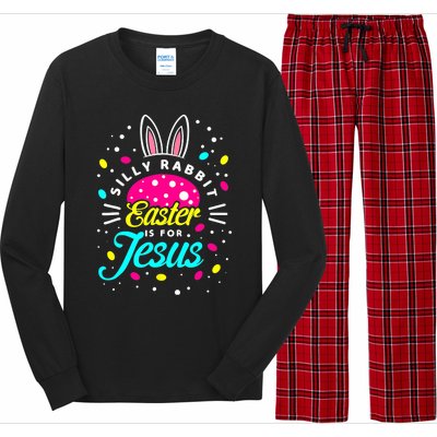 Silly Rabbit Easter Is For Jesus | Bunny Christians Long Sleeve Pajama Set