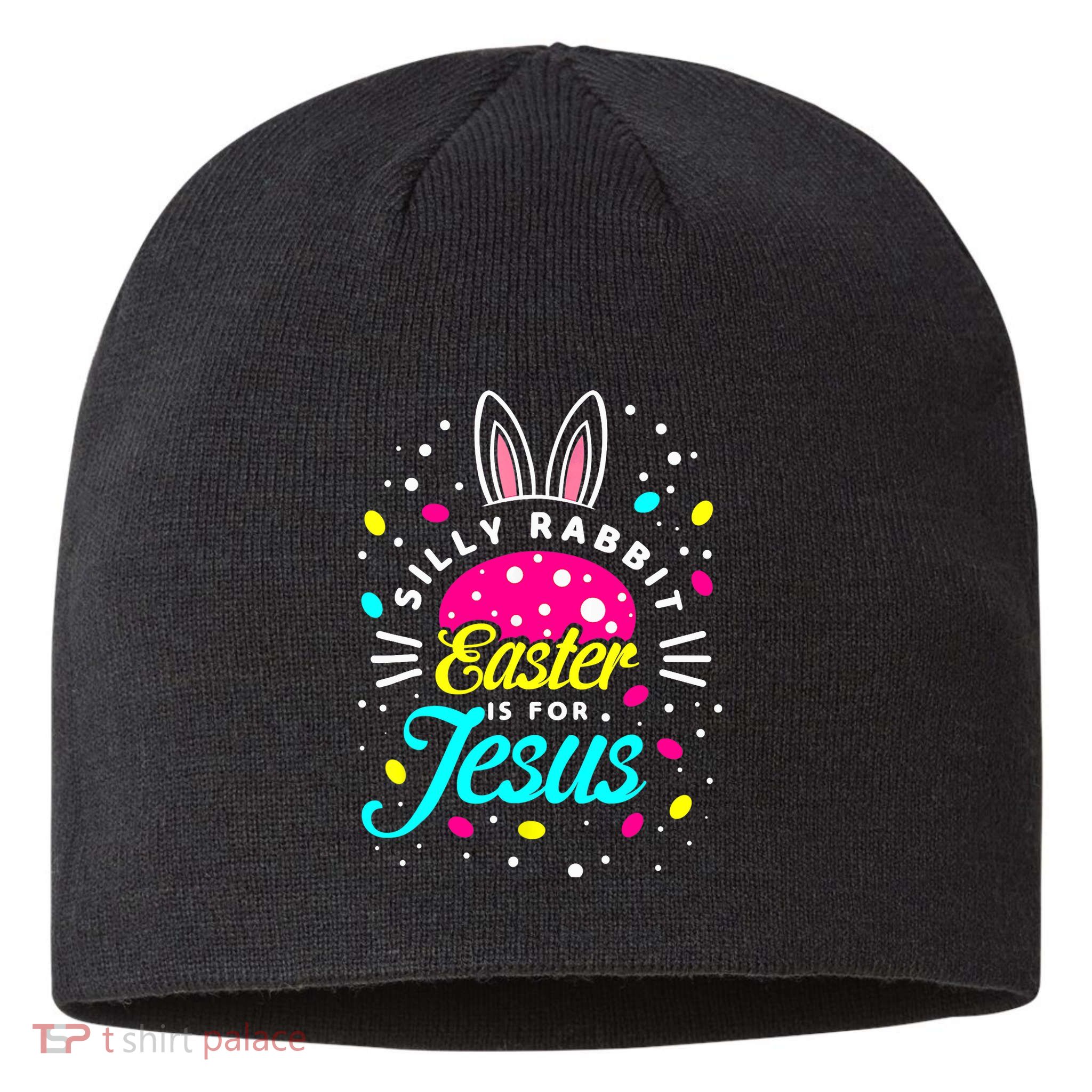 Silly Rabbit Easter Is For Jesus | Bunny Christians Sustainable Beanie