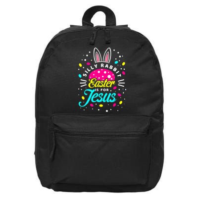 Silly Rabbit Easter Is For Jesus | Bunny Christians 16 in Basic Backpack
