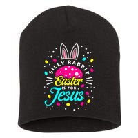 Silly Rabbit Easter Is For Jesus | Bunny Christians Short Acrylic Beanie