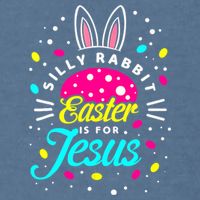 Silly Rabbit Easter Is For Jesus | Bunny Christians Garment-Dyed Sweatshirt