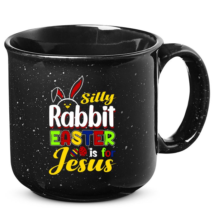 Silly Rabbit Easter Is For Jesus Funny Easter 15oz Campfire Ceramic Mug