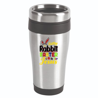 Silly Rabbit Easter Is For Jesus Funny Easter 16oz Travel Tumbler