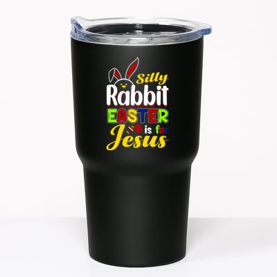 Silly Rabbit Easter Is For Jesus Funny Easter Tumbler