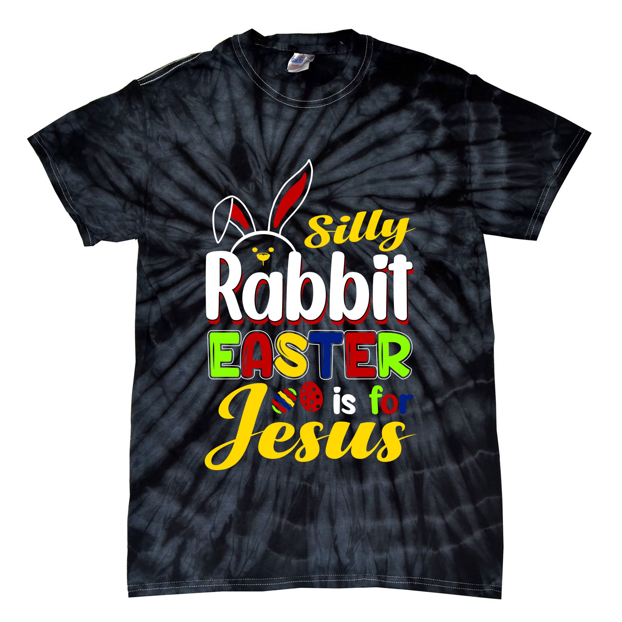 Silly Rabbit Easter Is For Jesus Funny Easter Tie-Dye T-Shirt