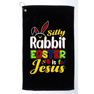 Silly Rabbit Easter Is For Jesus Funny Easter Golf Towel
