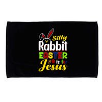 Silly Rabbit Easter Is For Jesus Funny Easter Microfiber Hand Towel