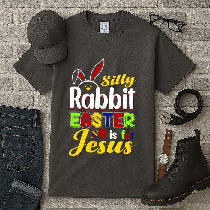 Silly Rabbit Easter Is For Jesus Funny Easter Tall T-Shirt
