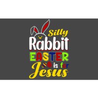 Silly Rabbit Easter Is For Jesus Funny Easter Bumper Sticker