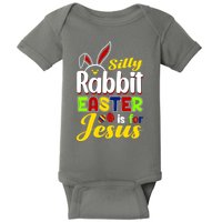 Silly Rabbit Easter Is For Jesus Funny Easter Baby Bodysuit