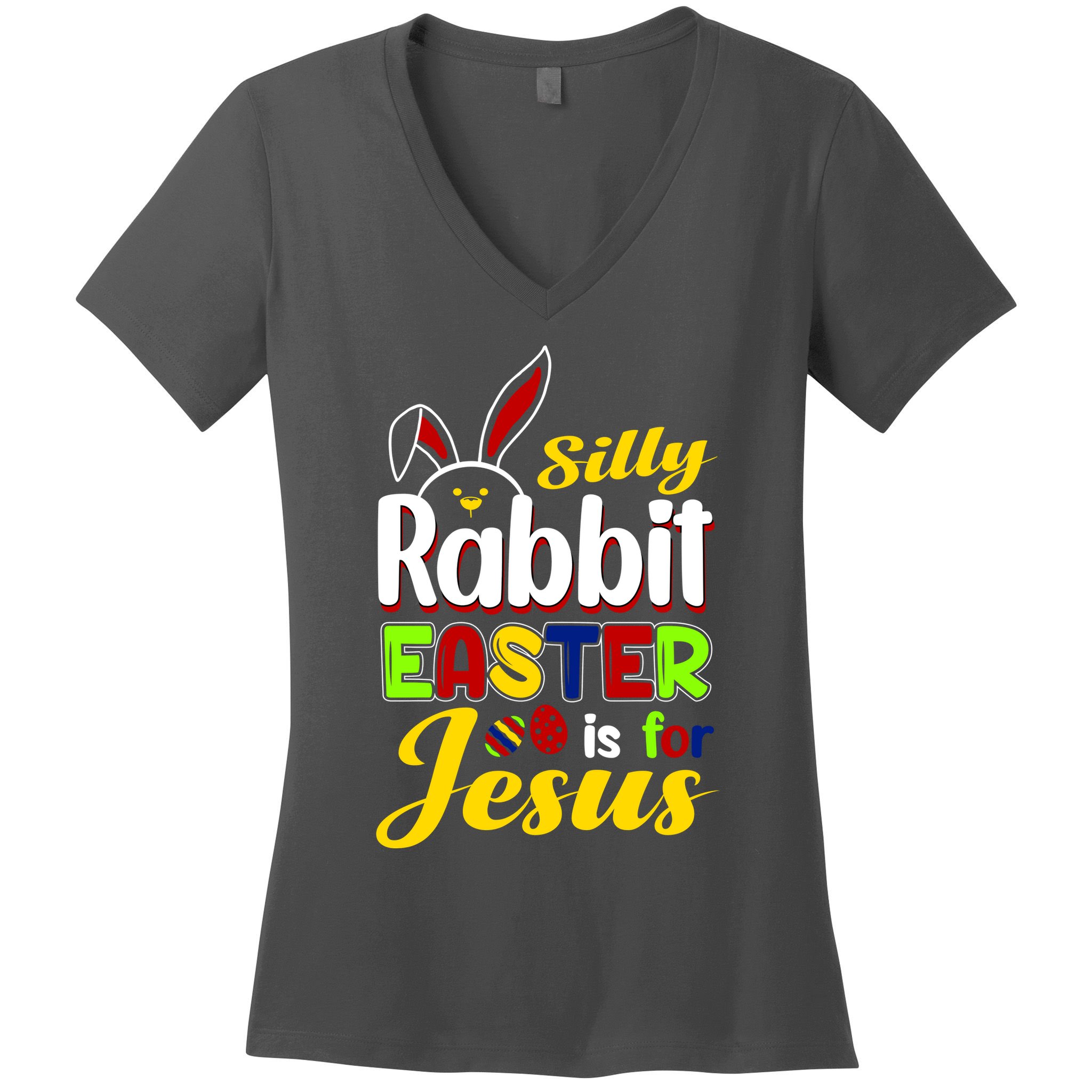 Silly Rabbit Easter Is For Jesus Funny Easter Women's V-Neck T-Shirt
