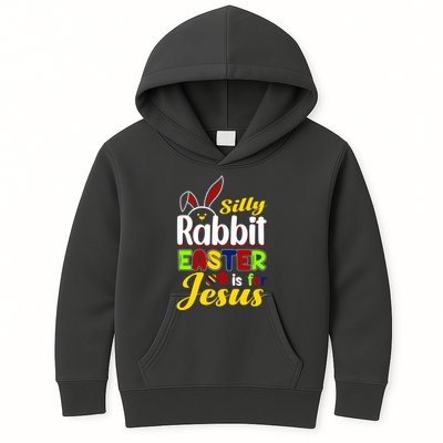 Silly Rabbit Easter Is For Jesus Funny Easter Kids Hoodie