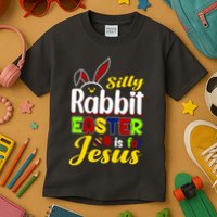 Silly Rabbit Easter Is For Jesus Funny Easter Kids T-Shirt