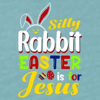 Silly Rabbit Easter Is For Jesus Funny Easter Sueded Cloud Jersey T-Shirt