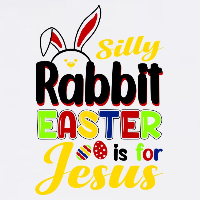 Silly Rabbit Easter Is For Jesus Funny Easter Garment-Dyed Sweatshirt