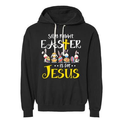 Silly Rabbit Easter Is For Jesus Bunny Face Mask Quarantined Gift Garment-Dyed Fleece Hoodie