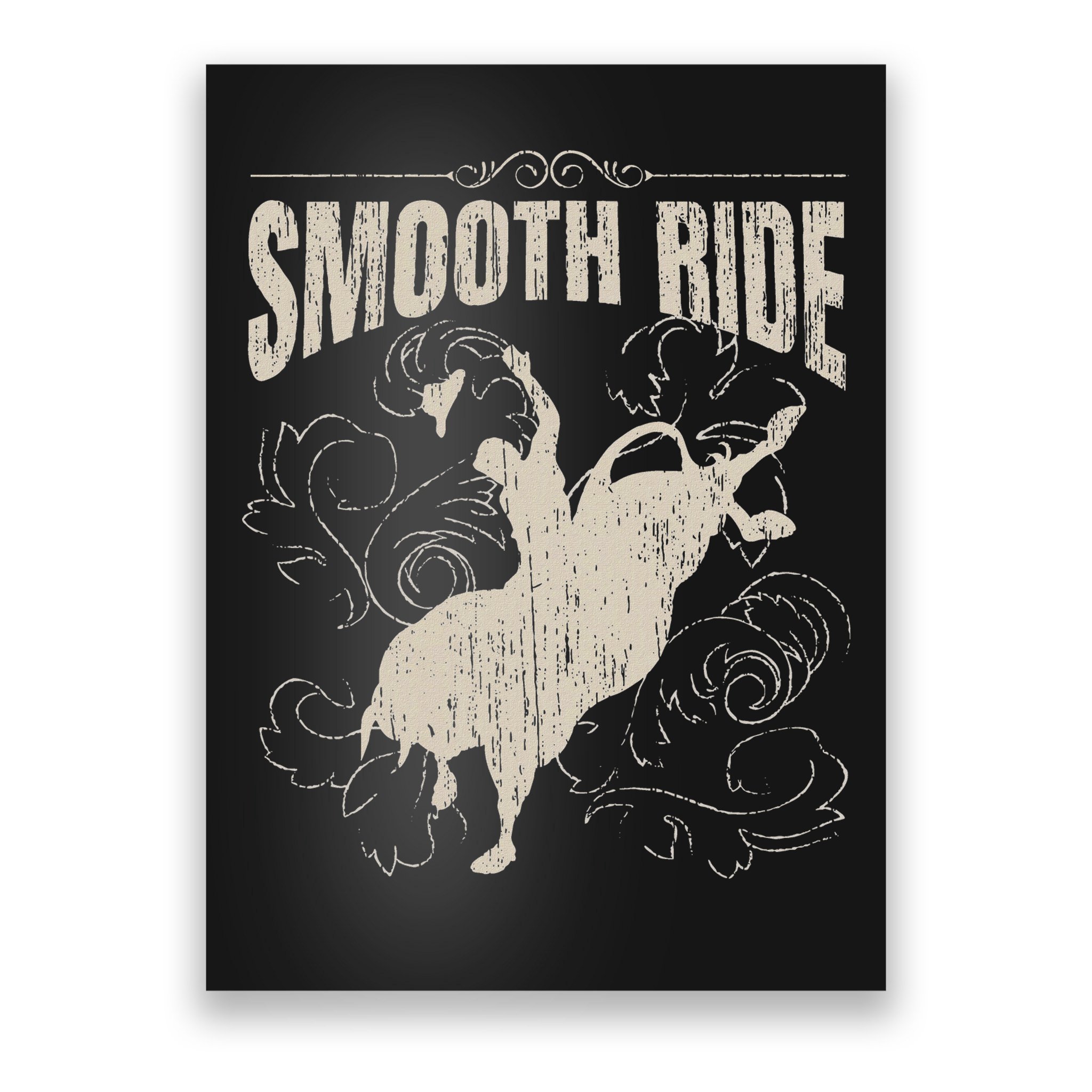 Smooth Ride Funny Rodeo Cool Bull Rider Cowboy Gift Poster