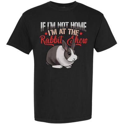 Show Rabbit For Dutch Rabbit Owner Garment-Dyed Heavyweight T-Shirt