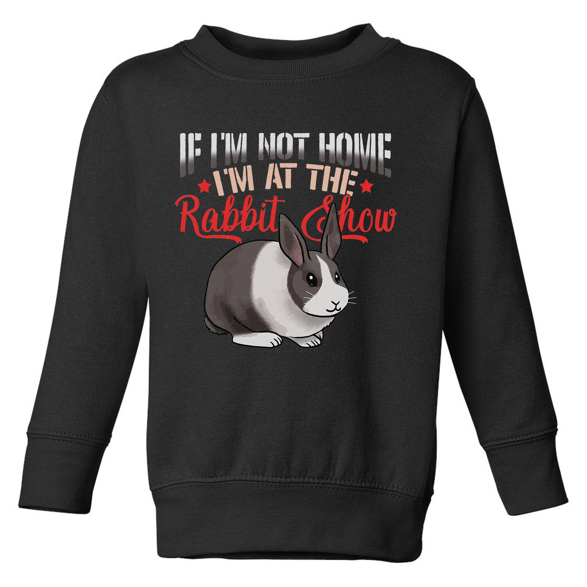 Show Rabbit For Dutch Rabbit Owner Toddler Sweatshirt
