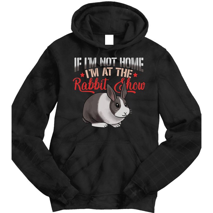 Show Rabbit For Dutch Rabbit Owner Tie Dye Hoodie