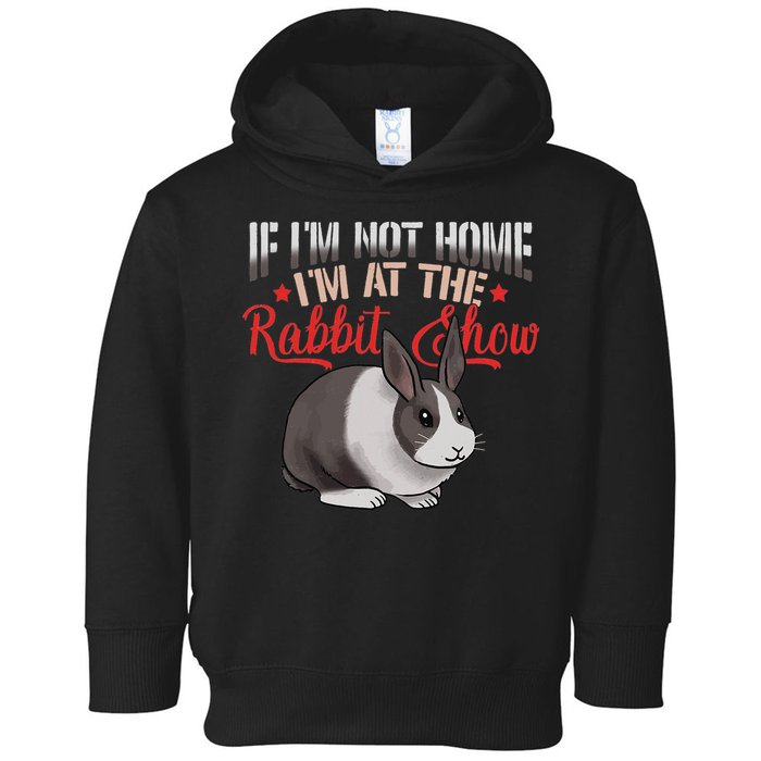 Show Rabbit For Dutch Rabbit Owner Toddler Hoodie