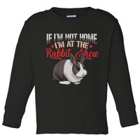 Show Rabbit For Dutch Rabbit Owner Toddler Long Sleeve Shirt