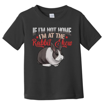 Show Rabbit For Dutch Rabbit Owner Toddler T-Shirt